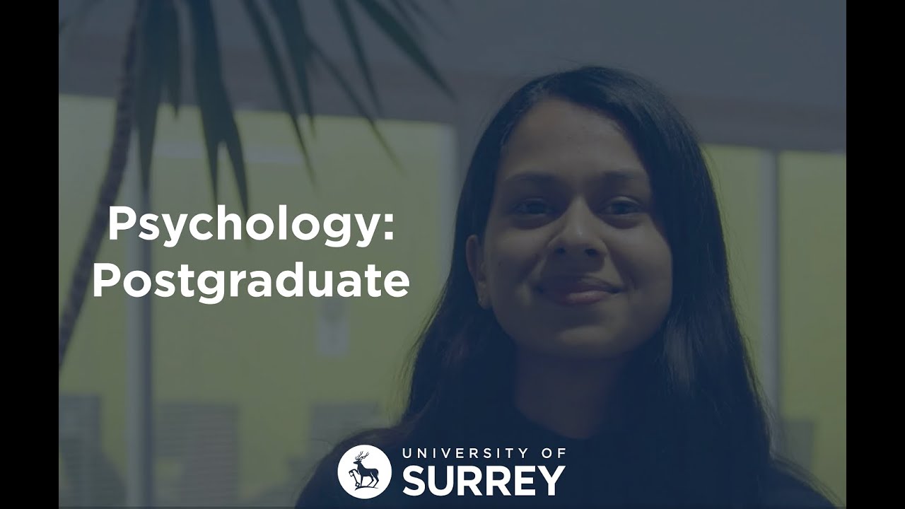 Psychology: Postgraduate | University of Surrey