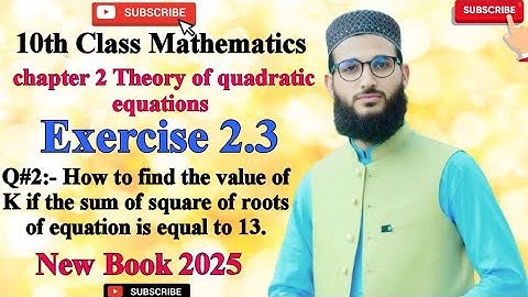 Class 10 maths chapter 2 exercise 2.3 Q# 3 new book 2025 | find the value of K | 10th class maths
