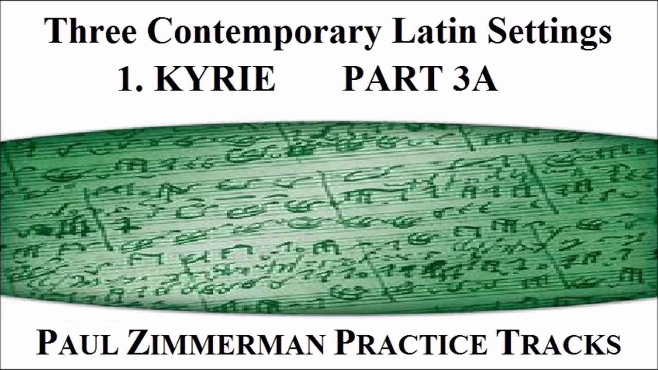 Three Contemporary Latin Settings 1  KYRIE PART 3a