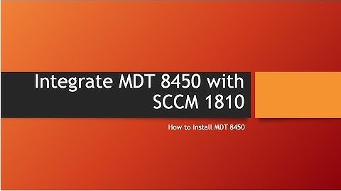 MDT 8450 SCCM Integration