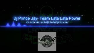 Download Lagu Vai no pal vem no pal [BuDoTs]- DjPrinceJay MP3