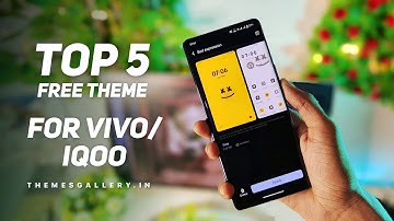 Top 5 Best Free Theme for vivo & iQOO devices