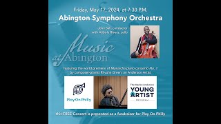 Abington Symphony Orchestra with Rhyuhn Green, piano, and Ajibola Rivers, cello