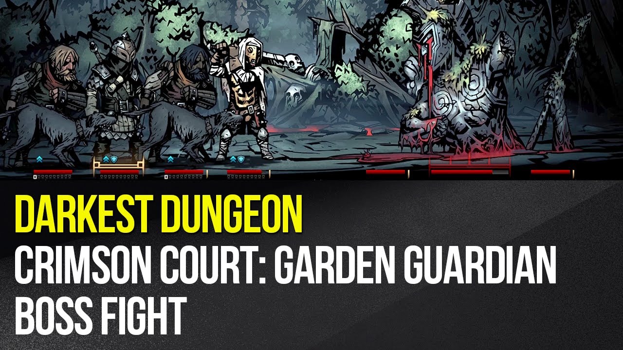 Darkest Dungeon Crimson Court Garden Guardian Boss Fight Youtube