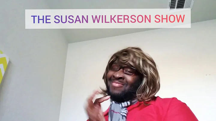 THE SUSAN WILKERSON SHOW