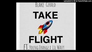Take Flight - Young Orange & Lil Wavy