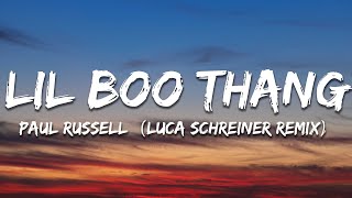 Paul Russell - Lil Boo Thang (Luca Schreiner Remix) Lyrics