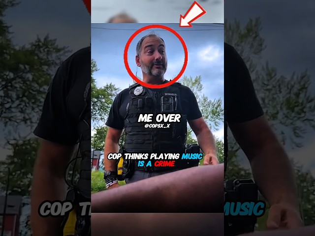 COP THINKS PLAYING MUSIC IS A CRIME #shorts