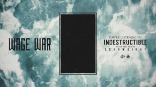 Wage War - Indestructible