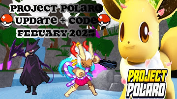 NEW POKEMON PROJECT POLARO FEBRUARY 2025 CODES AND UPDATE *Game Link In Description*