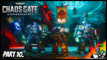 Warhammer 40000 : Chaos Gate - Daemonhunters Campaign Part 10. (No Commentary)