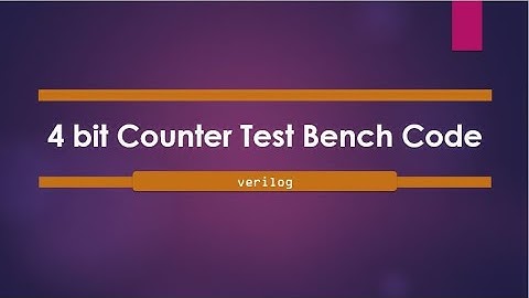 4 bit Counter in verilog with Test Bench Code | Stimulus for counter (Part 2) #testbench #counter