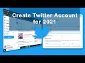 How to create twitter account step by step for 2021