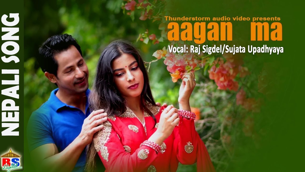 AAGAN MA New Nepali Song2018 By Raj Sigdel/Sujata