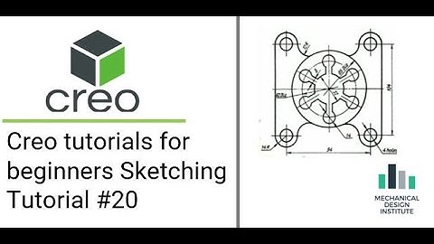 Creo tutorials for beginners Sketching Tutorial #20
