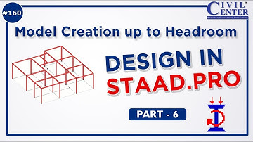 STAAD. Pro V8i: 6. Model Creation up to Headroom (English)