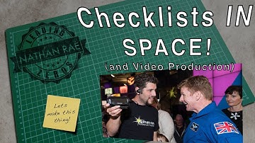Ep 00015 - Checklists In SPACE (and video production) Featuring Tim Peake