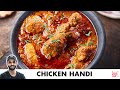 Chicken handi recipe  dhaba style         chef sanjyot keer