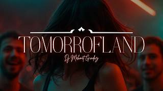 Dj Mehmet Gündüz - Tomorrofland (2026)