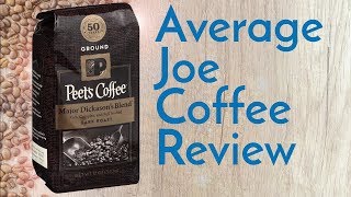 Peets Coffee Major Dickason's Blend Review