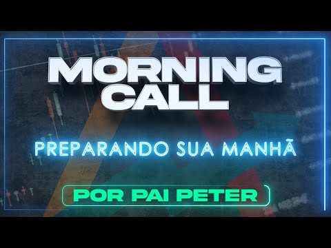 🟡Morning Call🟡 - SUPER SEXTA ou MAIS QUEDA?