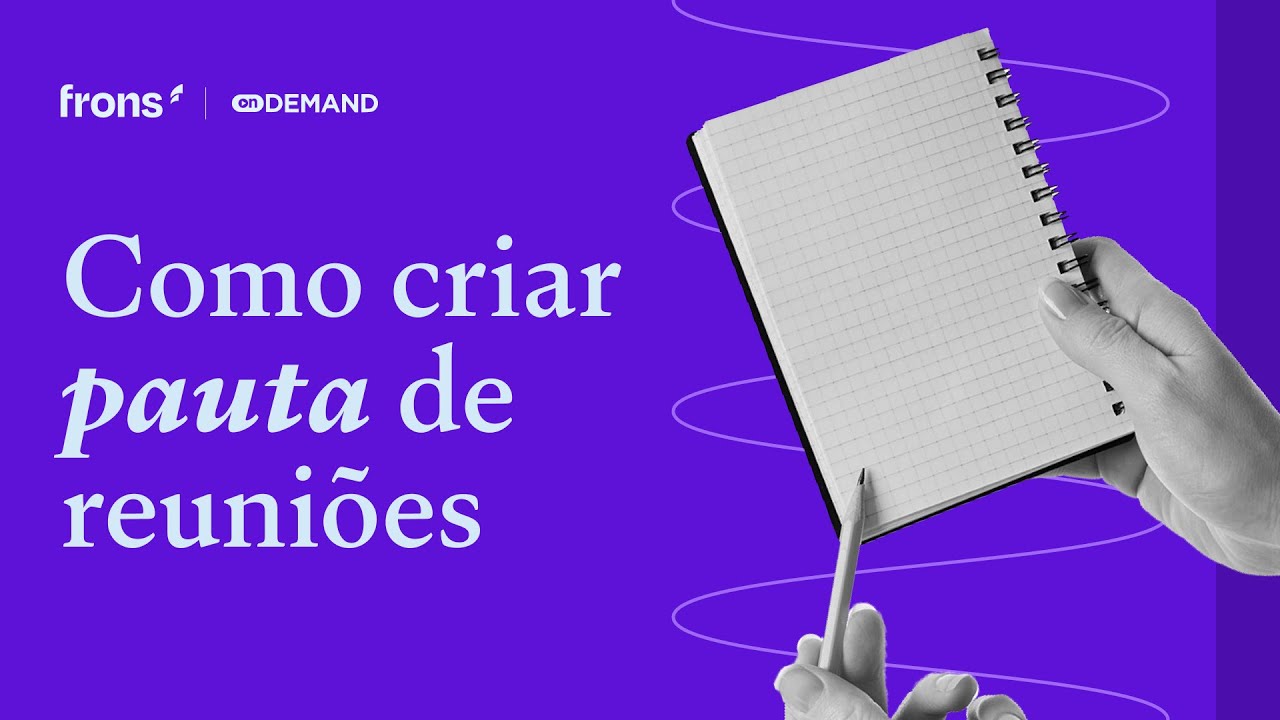 PARE DE FALAR SOZINHO! Aprenda a fazer uma PAUTA DE REUNIÃO