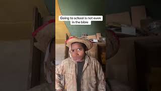 Going to school is not even In the Bible 😂😂 #shortsfeed #shortsfeed
