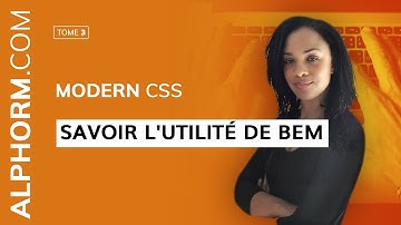 Formation Apprendre les bonnes pratiques de CSS avec BEM : OOCSS & SMACSS: Savoir l