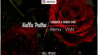 Vhin - Nalla Pathu - Vdj Neshz - 2K20