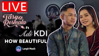 TASYA ROSMALA feat ABI KDI - HOW BEAUTIFULL | INDAHNYA