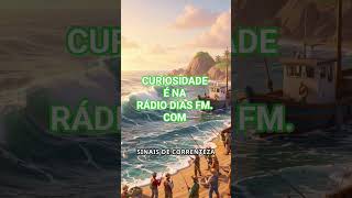 Curiosidade Rádio Dias Fm. Com