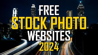 Top 10 Best FREE Stock Photo Websites (2024)