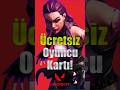 Valorant Ücretsiz Oyuncu Kartı! (Hemen Alın)