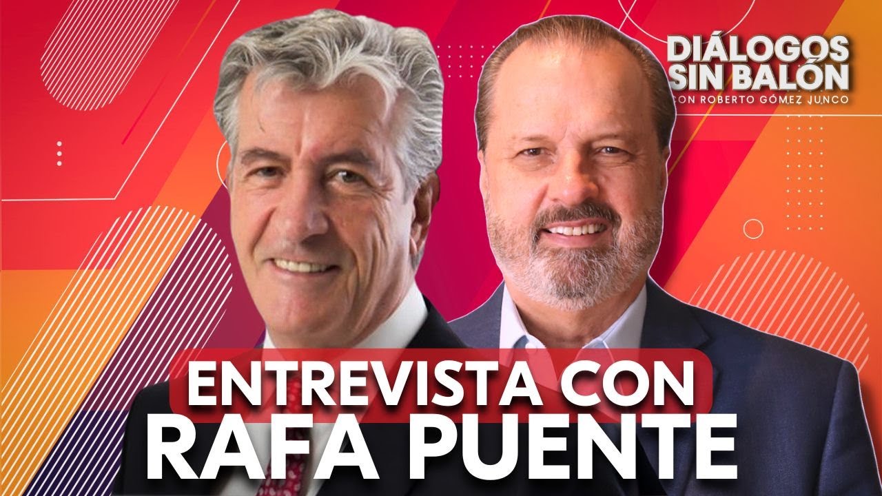 Entrevista a Rafael Puente | Diálogos sin Balón con Roberto Gómez Junco