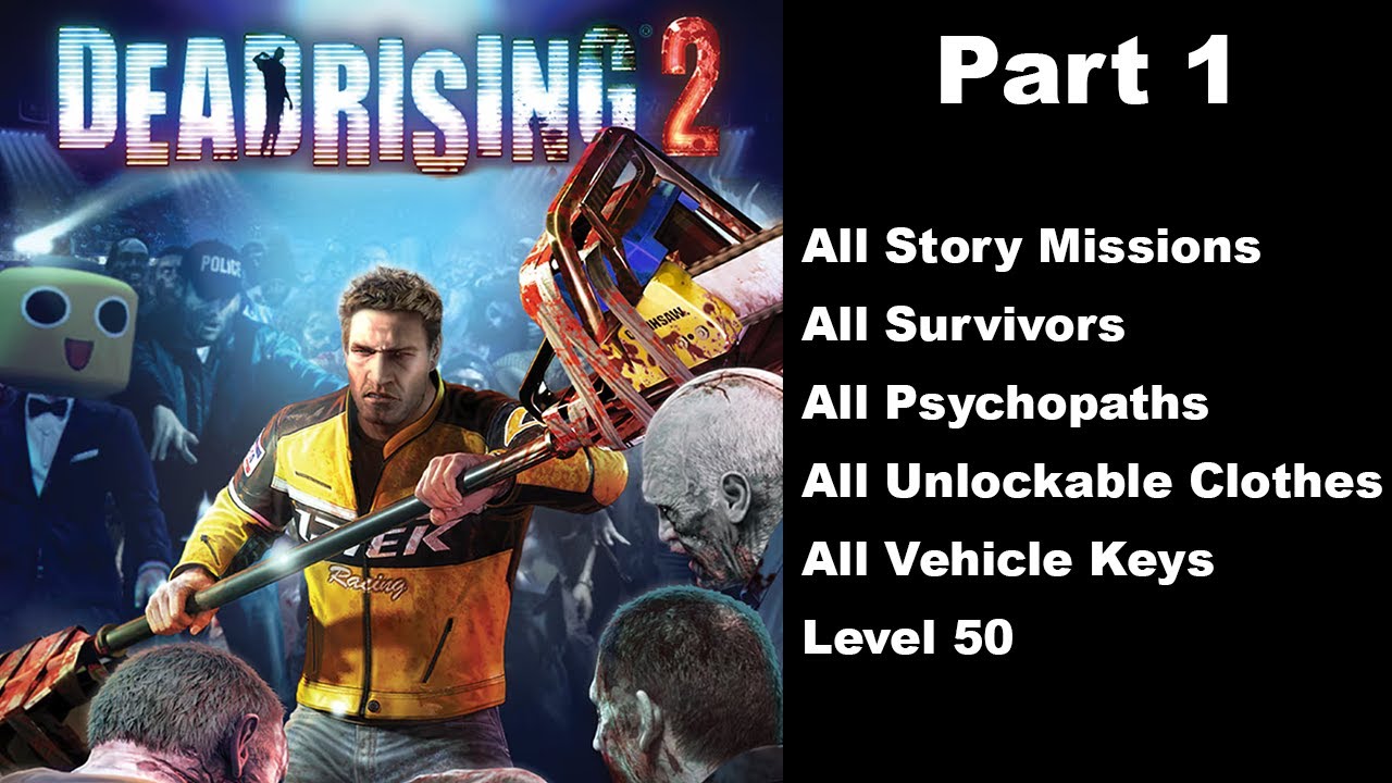 Dead Rising 2 - 100% Playthrough, All Offline Unlockables (Part 1 ...