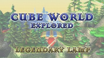 ♛ Cube World Explored! - How to obtain a Legendary Lamp easily