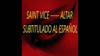 ALTAR- SAINT VICE (sub español)