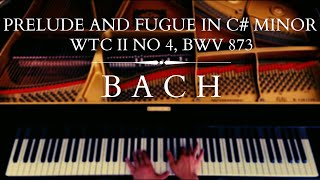 Bach - Prelude and Fugue in C-sharp minor (WTC II No 4, BWV 873) | Timothy Chiang