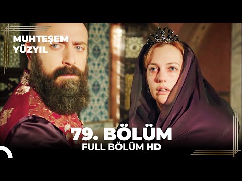 Muhteşem Yüzyıl 79.Bölüm (HD)