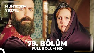 Muhteşem Yüzyıl 79Bölüm Hd