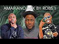 01 may 2024 amapiano mix by robs best amapiano mix 2024