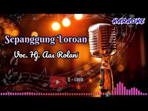 Sepanggung Loroan [Hj. Aas Rolani] Tarling #lawas Karaoke + Teks
