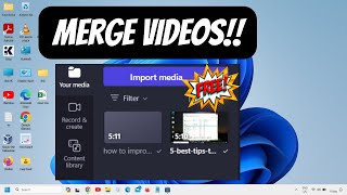 How to Merge Videos in Windows 11 Laptop for Free [Step-by-Step Tutorial]