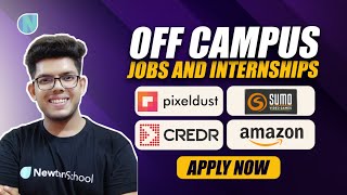 Off Campus Jobs & Internships | Freshers Hiring | Pixeldust Technologies, CredR, Sumo India Studios