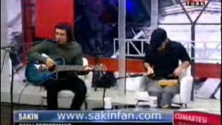 Sakin- İlk Yara canlı (televizyonda söyledikleri versiyon) Resimi