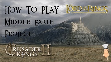 How To Play CK2 - Middle Earth Project Mod