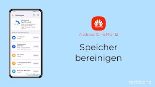 Speicher bereinigen - Huawei [Android 10 - EMUI 12]