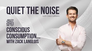 #5 - Conscious Consumption: Mindful Eating with Zack Langlois