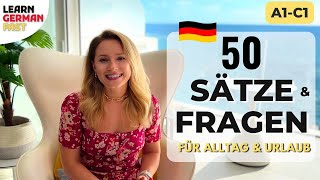 50 SÄTZE und FRAGEN auf DEUTSCH 🇩🇪 (Redemittel im Urlaub A1 - A2 - B1 - B2 - C1) Learn German Fast