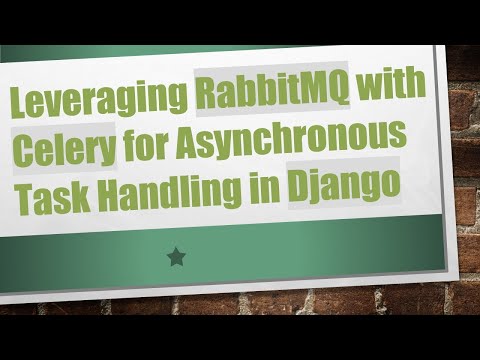 Leveraging RabbitMQ with